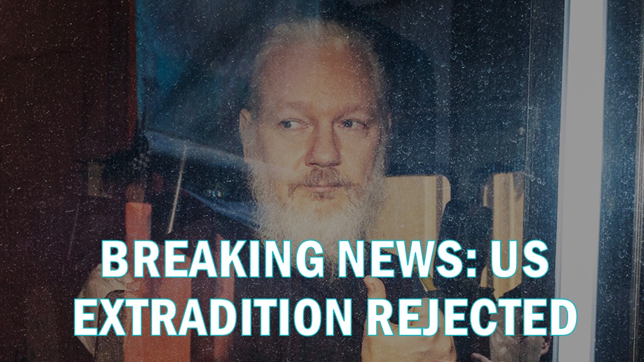 Breaking News: Julian Assange’s extradition to the US rejected